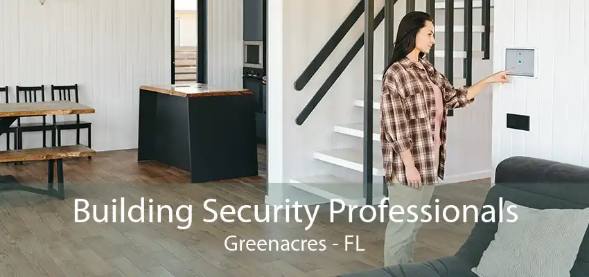 Building Security Professionals Greenacres - FL