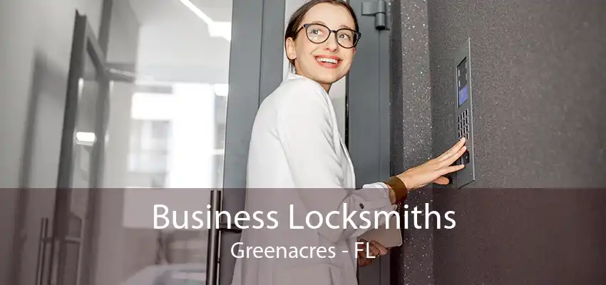 Business Locksmiths Greenacres - FL