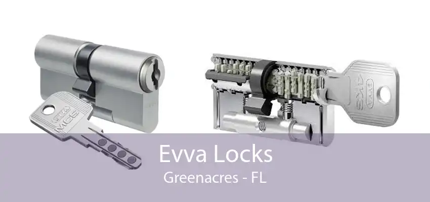 Evva Locks Greenacres - FL