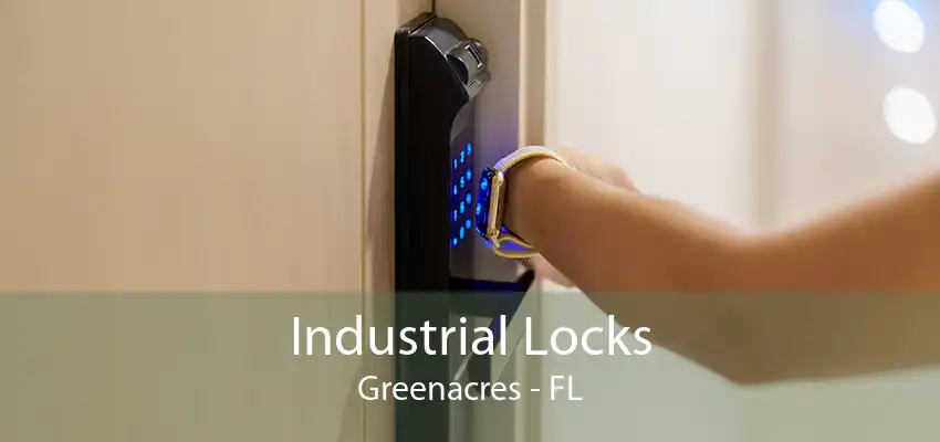 Industrial Locks Greenacres - FL