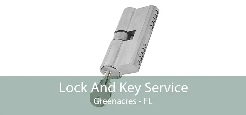 Lock And Key Service Greenacres - FL