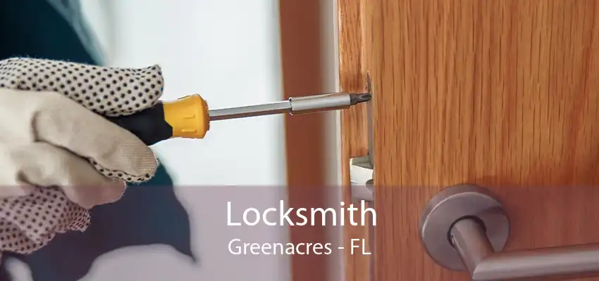 Locksmith Greenacres - FL