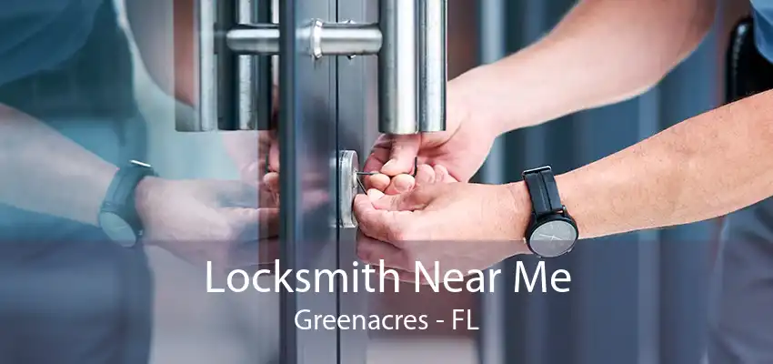 Locksmith Near Me Greenacres - FL