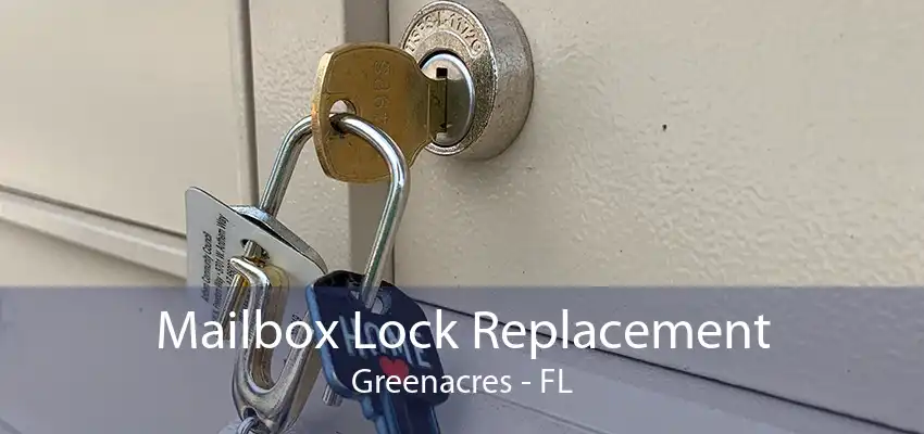 Mailbox Lock Replacement Greenacres - FL