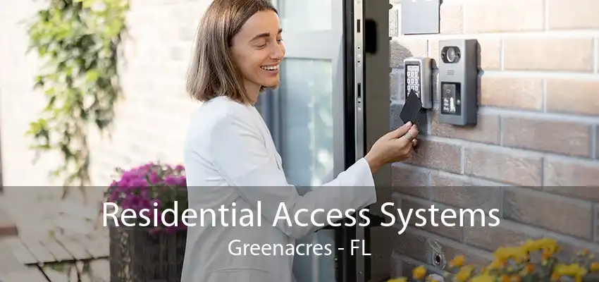 Residential Access Systems Greenacres - FL