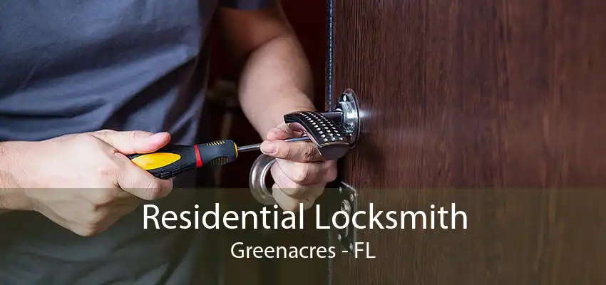 Residential Locksmith Greenacres - FL