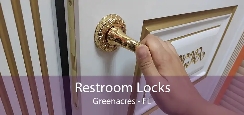 Restroom Locks Greenacres - FL