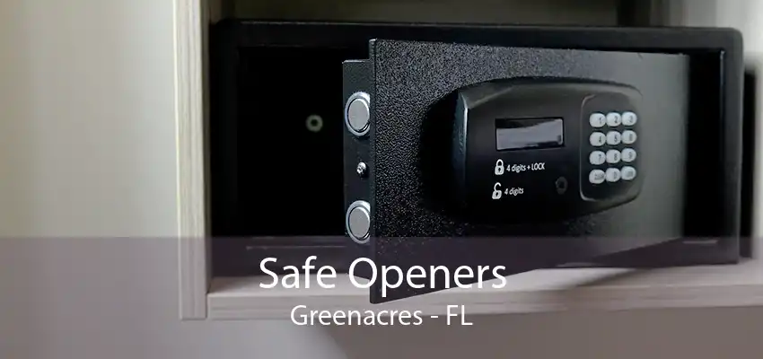 Safe Openers Greenacres - FL