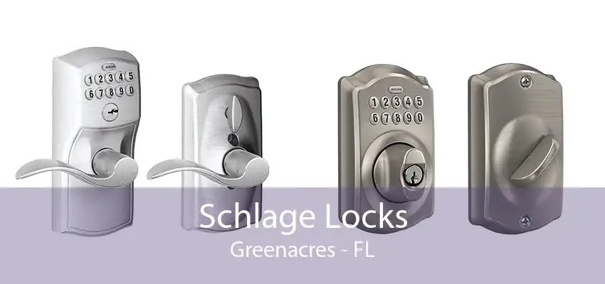 Schlage Locks Greenacres - FL