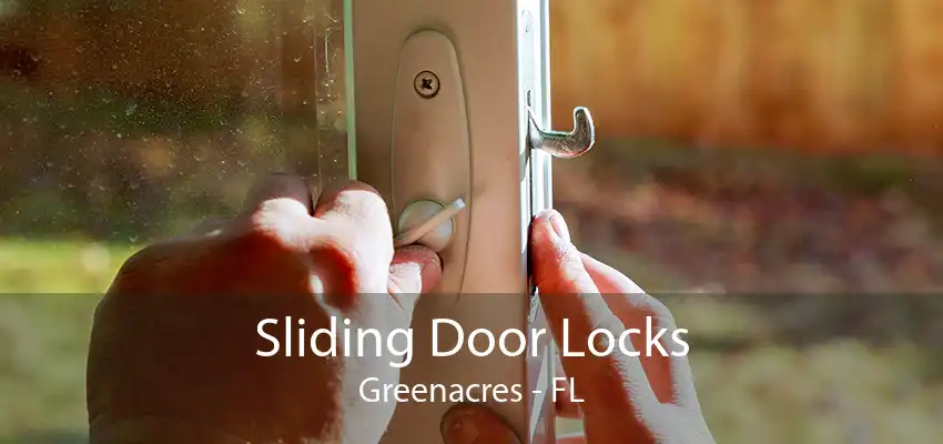 Sliding Door Locks Greenacres - FL