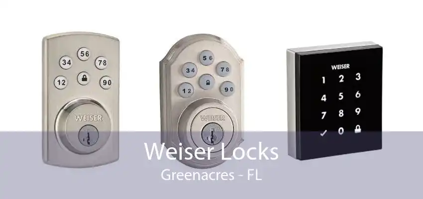 Weiser Locks Greenacres - FL